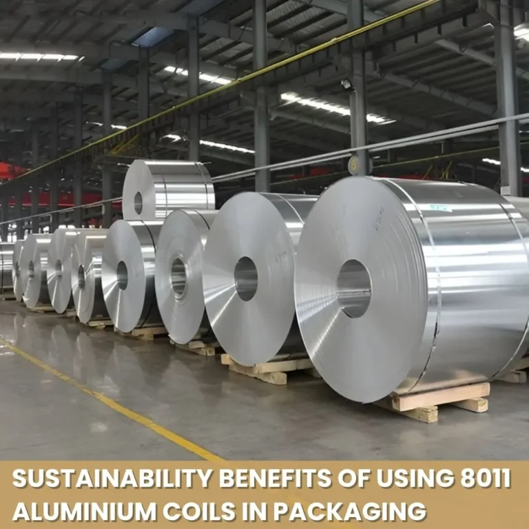 Sustainability Benefits of Using 8011 Aluminium Coils in Packaging